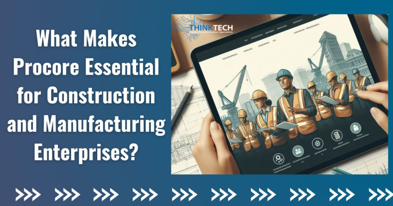 Procore for Manufacturing and Construction Businesses